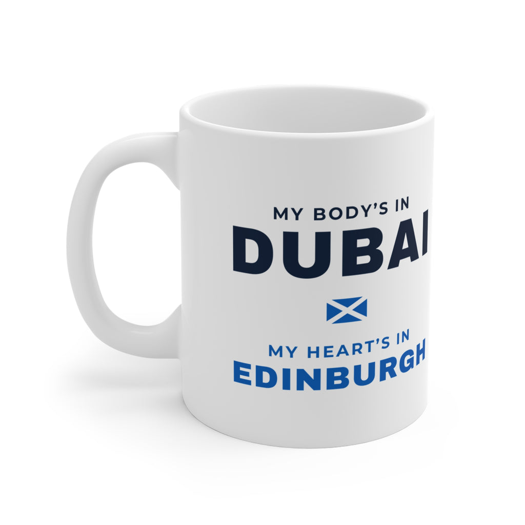"My Body's in Dubai, My Heart's in Edinburgh" Mug (Asia & Middle East Shipping) | Scottish Expat Time-Zone Gift