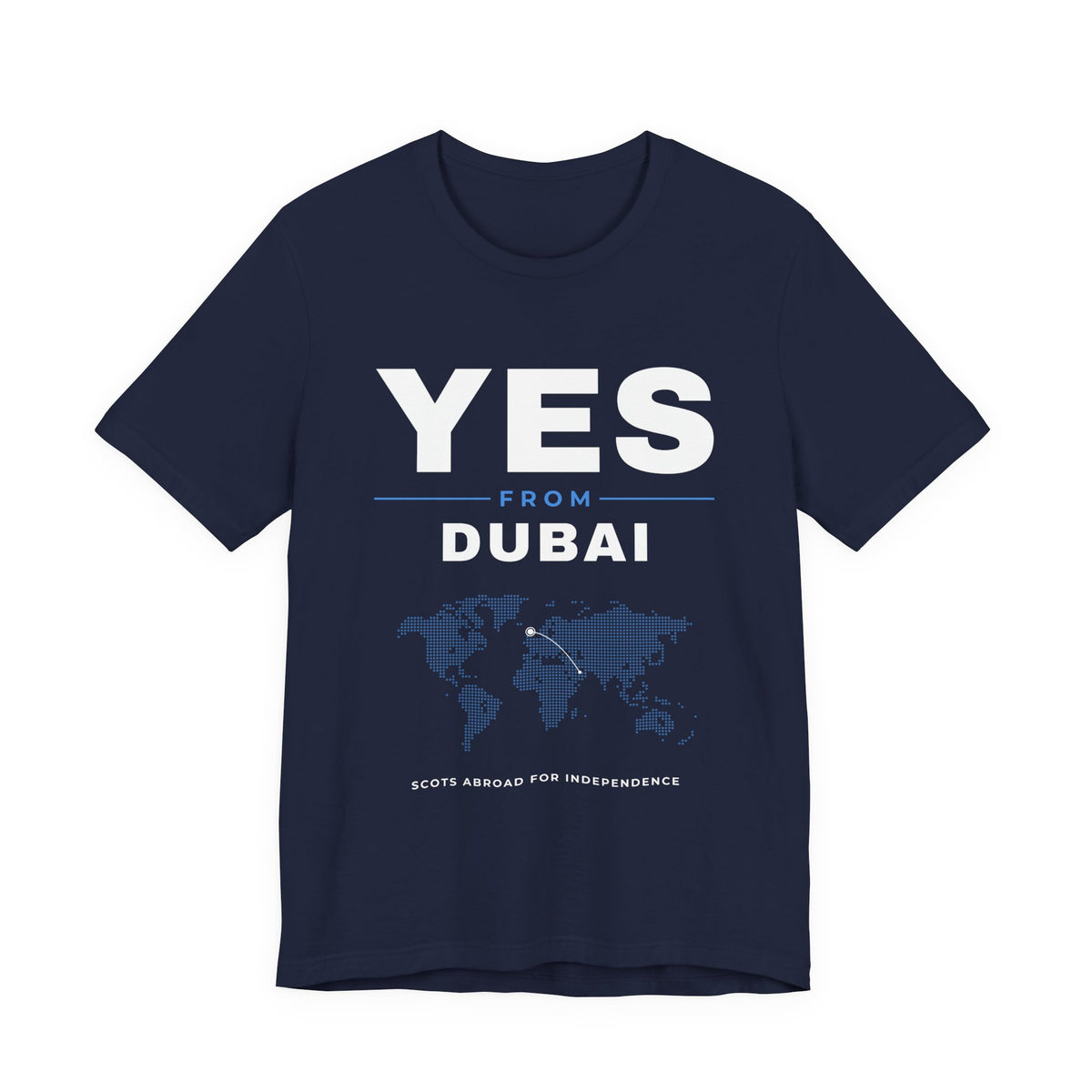 "Yes from Dubai" Scottish Independence T-Shirt (Australia & NZ Shipping) | Scots in the UAE Tee