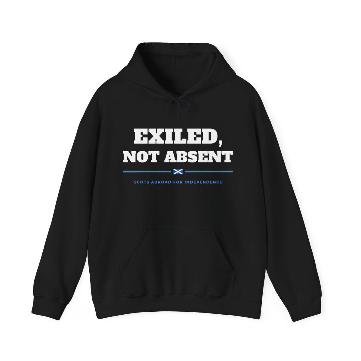 "Exiled, Not Absent" Scottish Independence Hoodie (Australia & NZ Shipping) | Scots Abroad Pullover