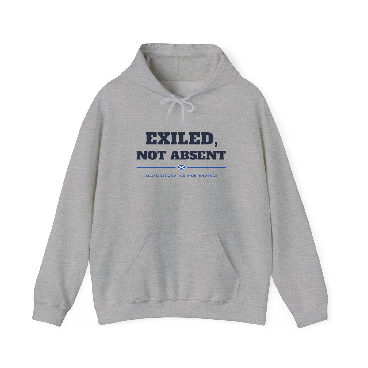 "Exiled, Not Absent" Scottish Independence Hoodie | Scots Abroad Pullover
