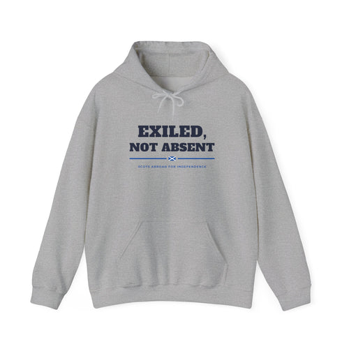 "Exiled, Not Absent" Scottish Independence Hoodie | Scots Abroad Pullover
