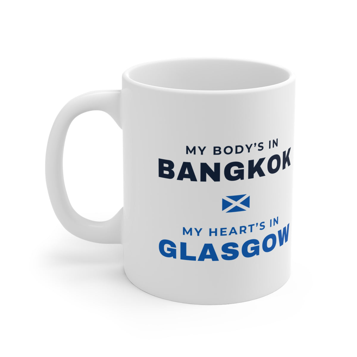 "My Body's in Bangkok, My Heart's in Glasgow" Mug (Asia & Middle East Shipping) | Scottish Expat Time-Zone Gift
