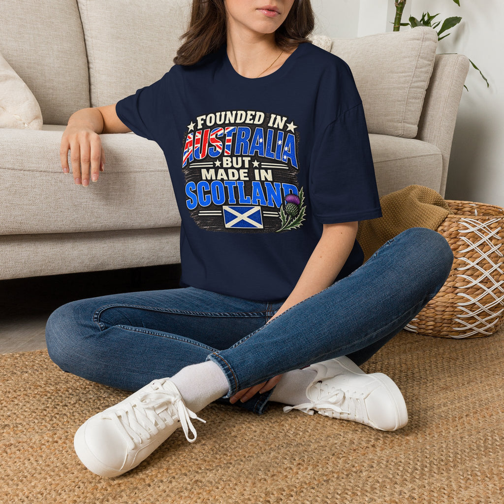 Australia Founded But Made in Scotland T‑Shirt