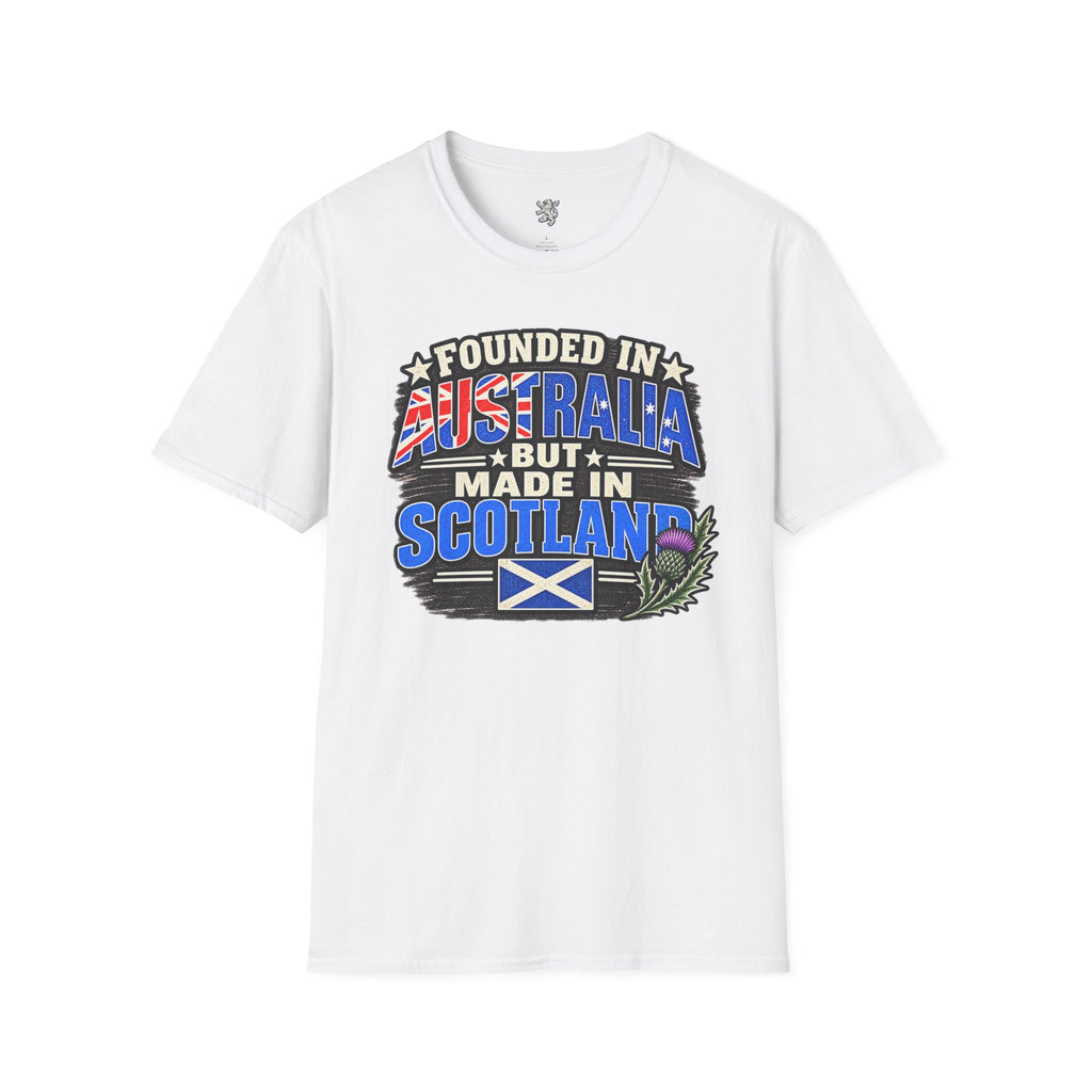 Australia Founded But Made in Scotland T‑Shirt