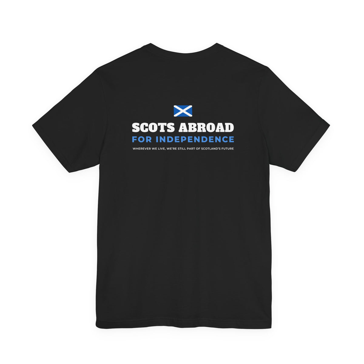 "Exiled, Not Absent" Scottish Independence T-Shirt (Australia & NZ Shipping) | Scots Abroad Back Print Tee