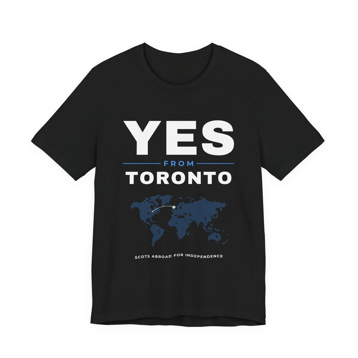 "Yes from Toronto" Scottish Independence T-Shirt | Scots in Canada Tee