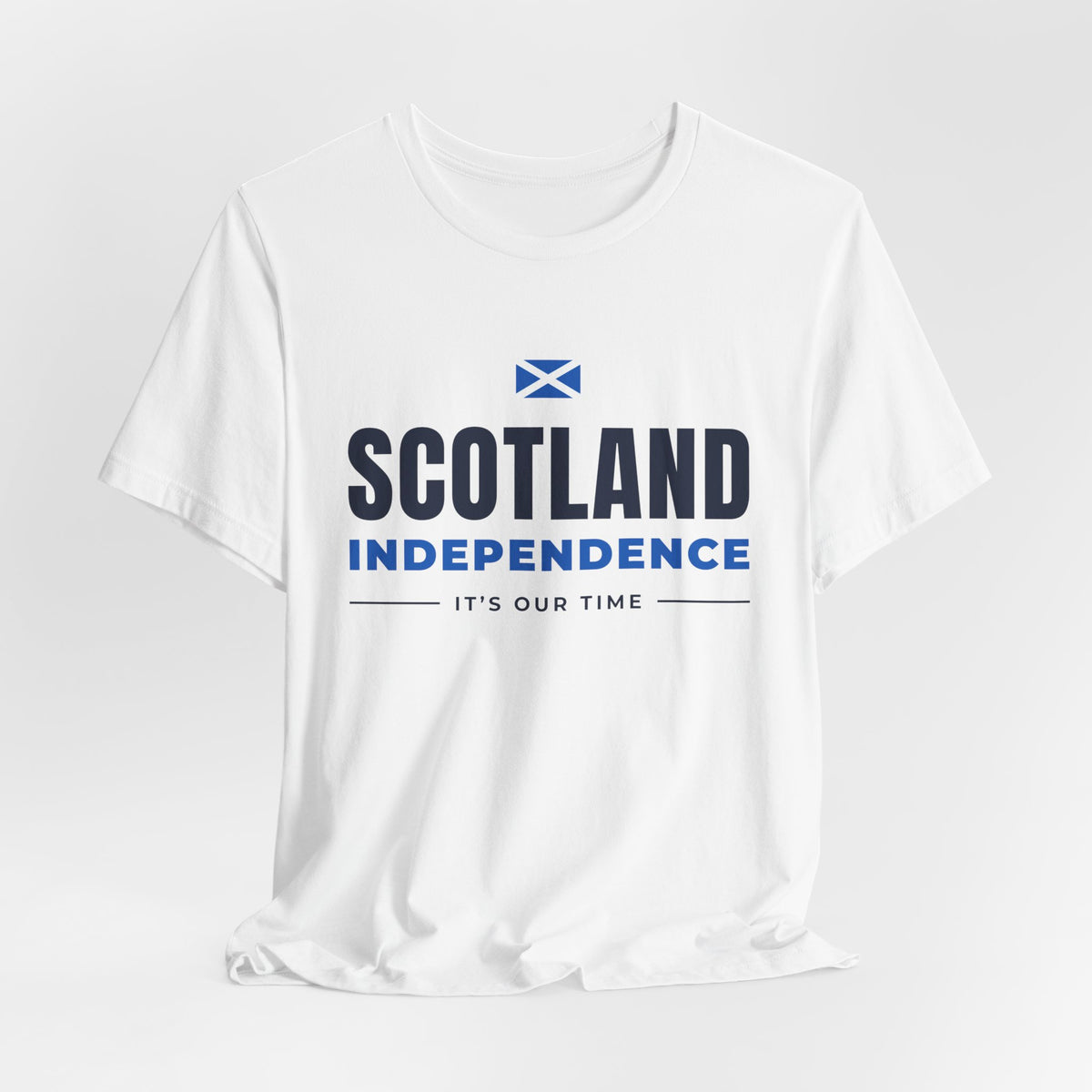Scotland Independence "It's Our Time" T-Shirt | Saltire Tee for Scots Abroad