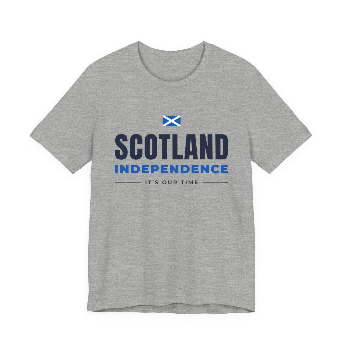 Scotland Independence "It's Our Time" T-Shirt | Saltire Tee for Scots Abroad
