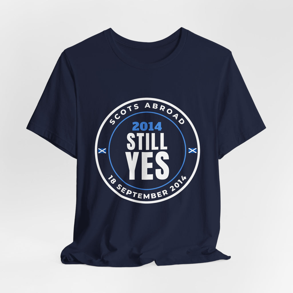"2014 Still Yes" Scottish Independence T-Shirt | Retro Referendum Badge Tee