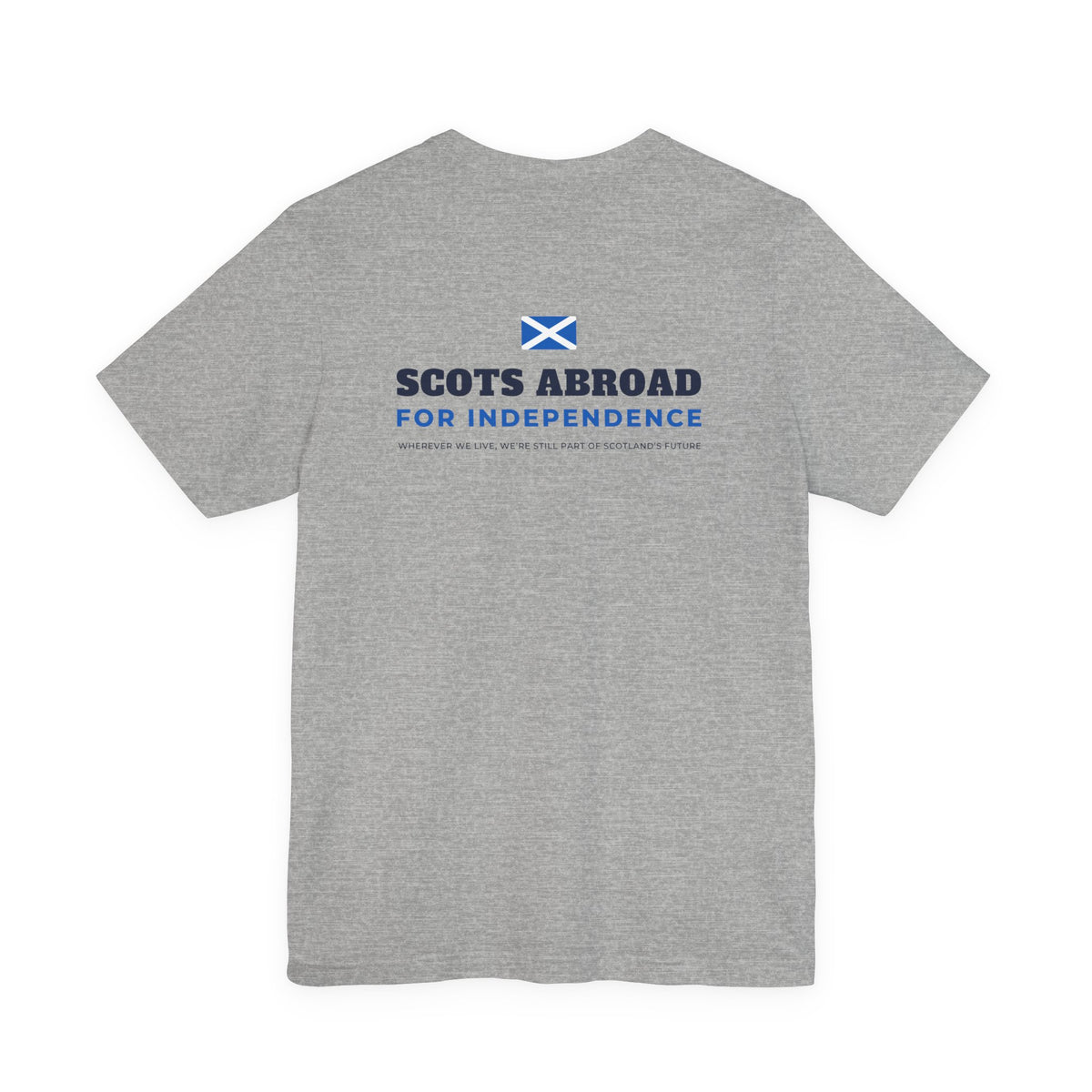 "Exiled, Not Absent" Scottish Independence T-Shirt | Scots Abroad Back Print Tee