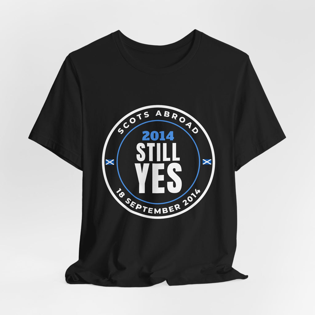 "2014 Still Yes" Scottish Independence T-Shirt (Australia & NZ Shipping) | Retro Referendum Badge Tee