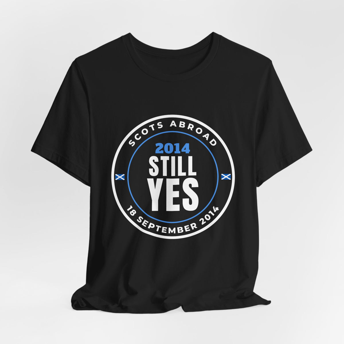 "2014 Still Yes" Scottish Independence T-Shirt (Australia & NZ Shipping) | Retro Referendum Badge Tee