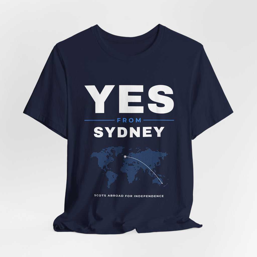 "Yes from Sydney" Scottish Independence T-Shirt (Australia & NZ Shipping) | Scots in Australia Tee