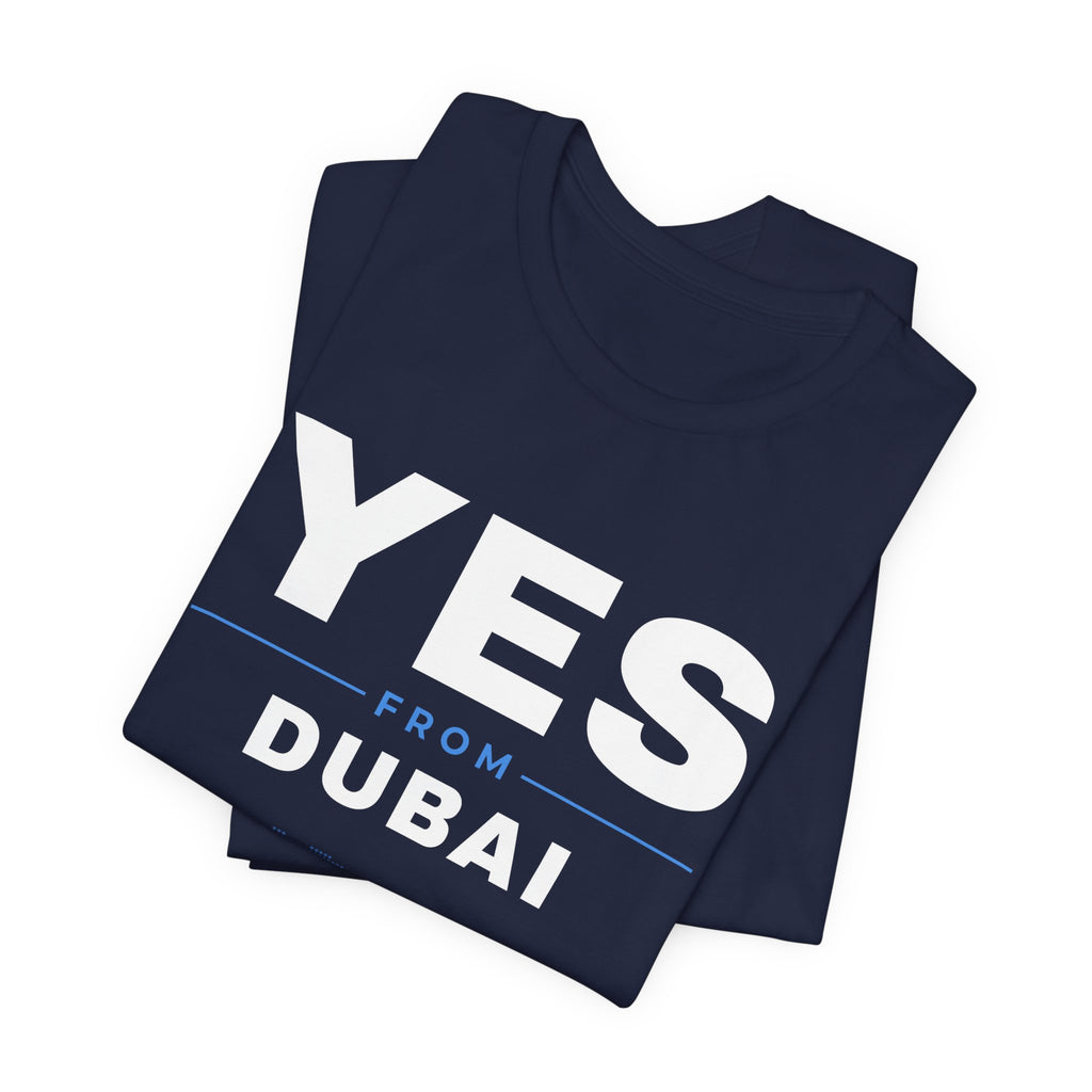"Yes from Dubai" Scottish Independence T-Shirt | Scots in the UAE Tee
