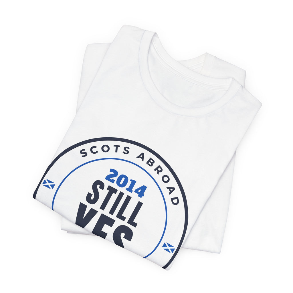 "2014 Still Yes" Scottish Independence T-Shirt | Retro Referendum Badge Tee