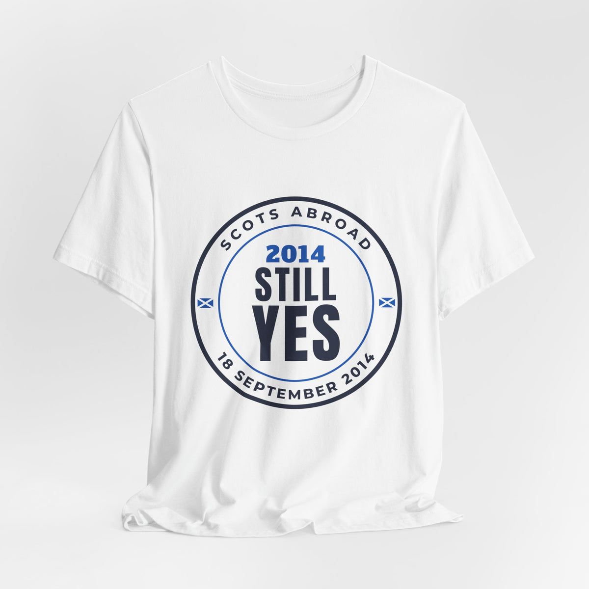 "2014 Still Yes" Scottish Independence T-Shirt | Retro Referendum Badge Tee