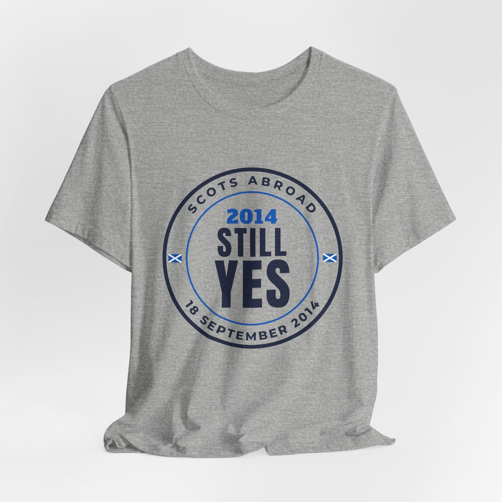 "2014 Still Yes" Scottish Independence T-Shirt (Australia & NZ Shipping) | Retro Referendum Badge Tee