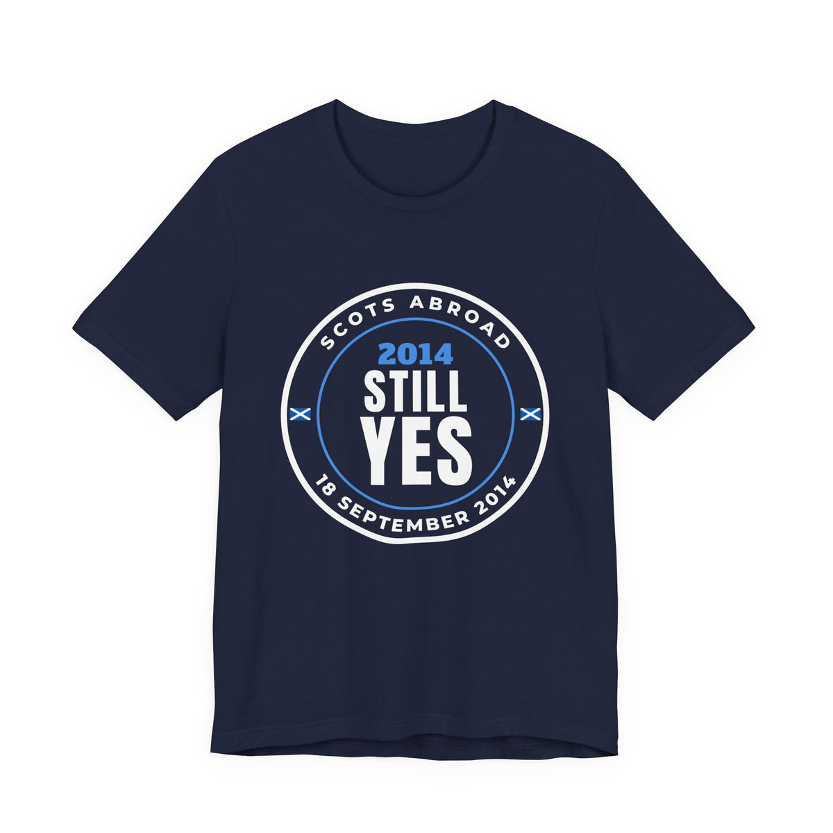 "2014 Still Yes" Scottish Independence T-Shirt (Australia & NZ Shipping) | Retro Referendum Badge Tee
