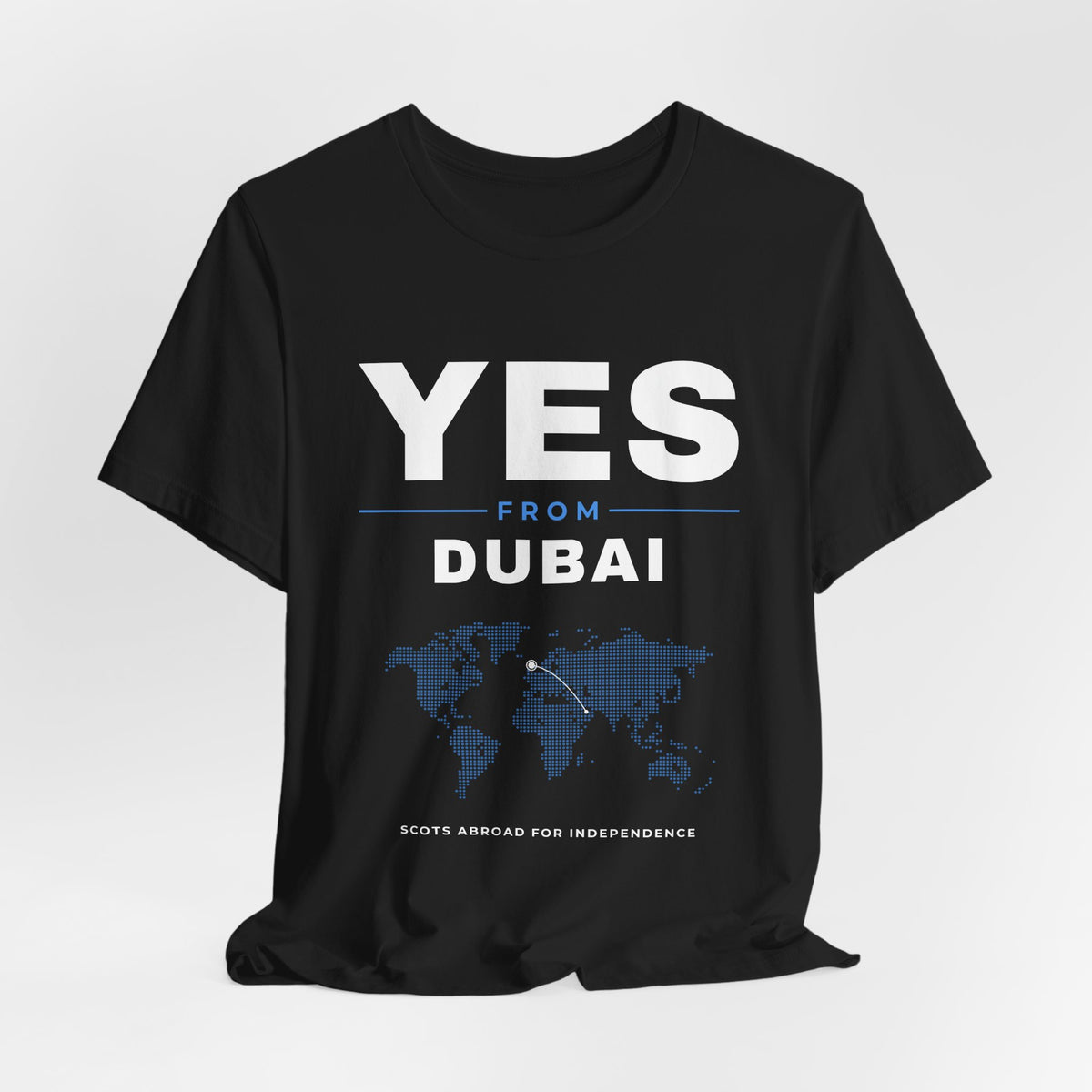 "Yes from Dubai" Scottish Independence T-Shirt | Scots in the UAE Tee