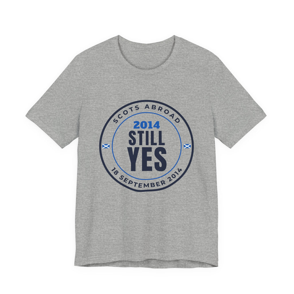 "2014 Still Yes" Scottish Independence T-Shirt | Retro Referendum Badge Tee