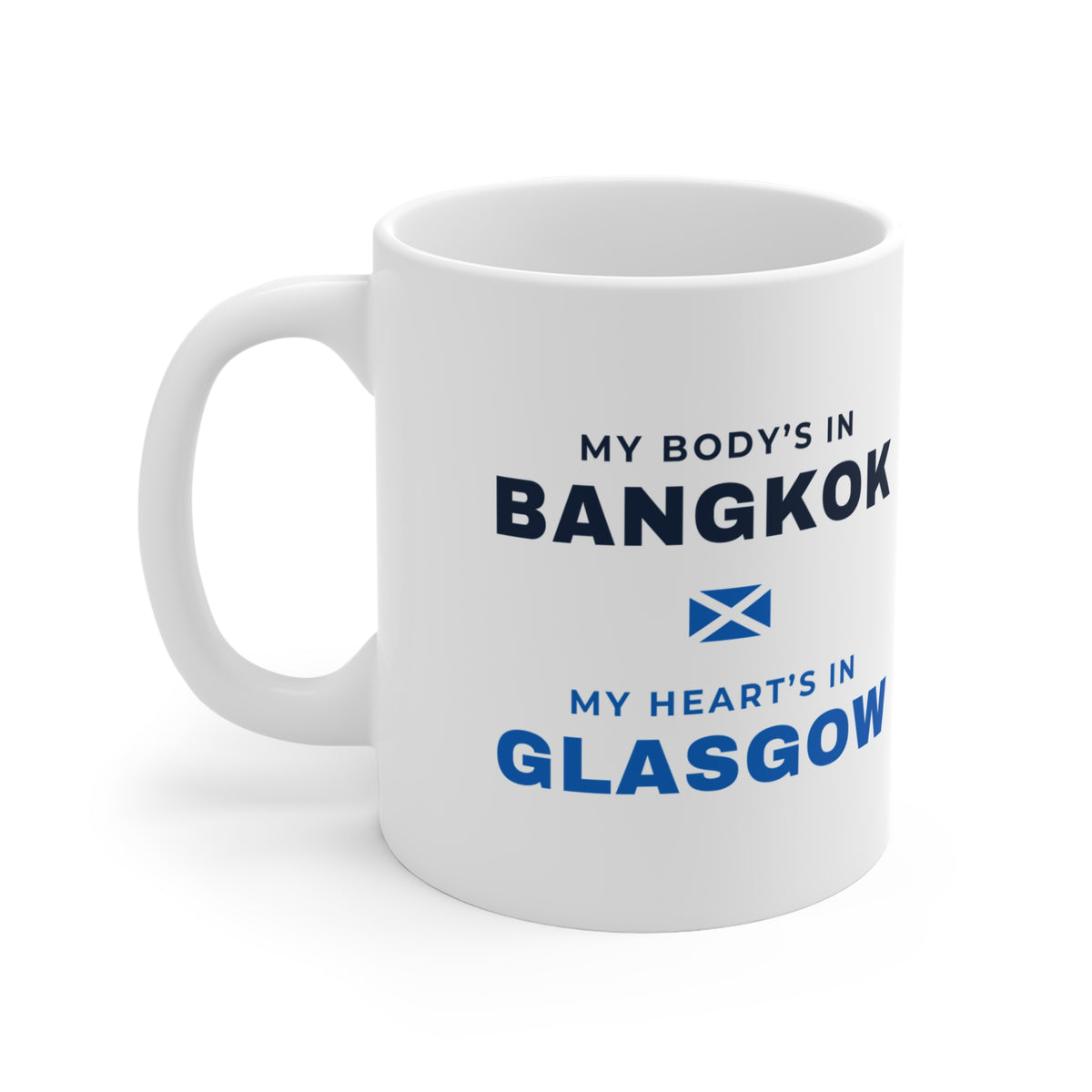 "My Body's in Bangkok, My Heart's in Glasgow" Mug (EU Shipping) | Scottish Expat Time-Zone Gift