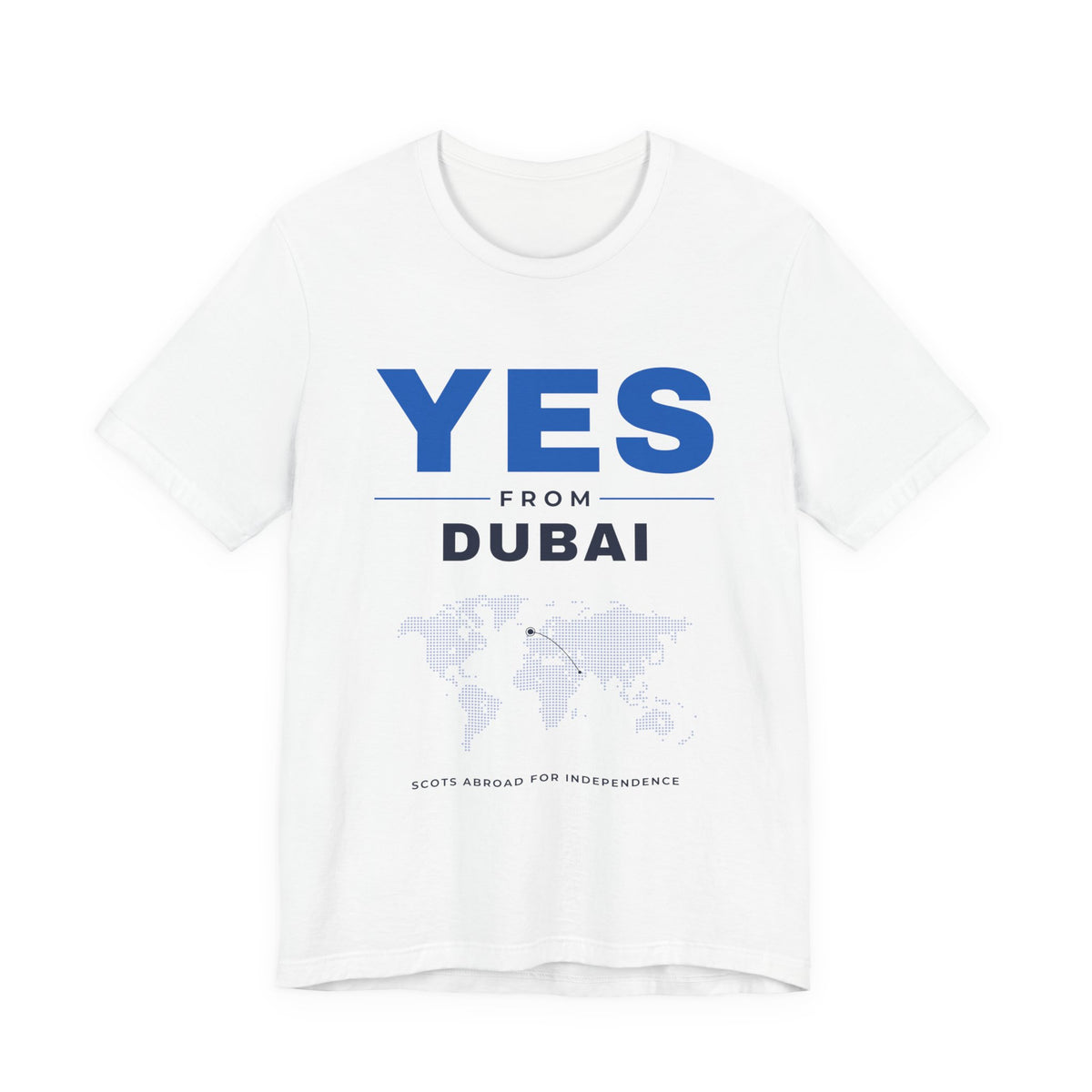 "Yes from Dubai" Scottish Independence T-Shirt | Scots in the UAE Tee